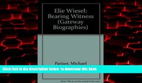 PDF [DOWNLOAD] Elie Wiesel (Gateway Biographies) {READ ONLINE|[DOWNLOAD] ONLINE|B