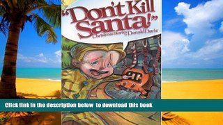 GET PDFbook  Don t Kill Santa!: Christmas Stories [DOWNLOAD] ONLINE
