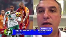 Galatasaray - Bursaspro maçı yorumu