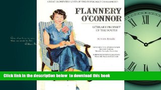 Read book  Flannery O Connor: Literary Prophet of the South (Great Achievers : Lives of the