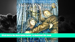Read books  Poetry for Young People: Henry Wadsworth Longfellow BOOOK ONLINE