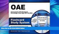 Buy NOW  OAE Assessment of Professional Knowledge: Multi-Age (PK-12) (004) Flashcard Study System: