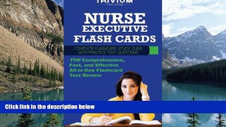 Buy Trivium Test Prep Nurse Executive Flash Cards: Complete Flash Card Study Guide with Practice