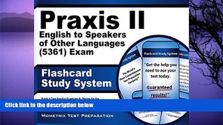 Buy NOW  Praxis II English to Speakers of Other Languages (5361) Exam Flashcard Study System: