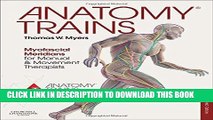 [READ] Kindle Anatomy Trains: Myofascial Meridians for Manual and Movement Therapists, 3e Free