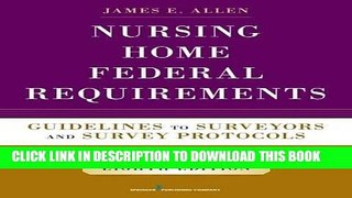 [READ] Mobi Nursing Home Federal Requirements, 8th Edition: Guidelines to Surveyors and Survey
