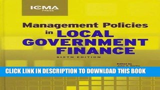 [READ] Mobi Management Policies in Local Government Finance (Municipal Management Series) Free