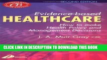 [READ] Kindle Evidence-Based Healthcare: How to Make Health Policy and Management Decisions, 2e