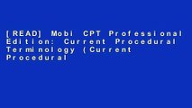 [READ] Mobi CPT Professional Edition: Current Procedural Terminology (Current Procedural