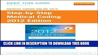 [READ] Mobi Medical Coding Online 2012 for Step-by-Step Medical Coding 2012 Edition (User Guide
