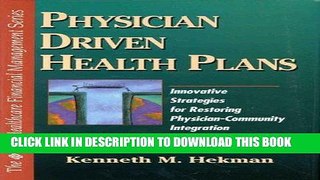 [READ] Kindle Physician Driven Health Plans: Innovative Strategies for Restoring