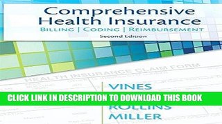 [READ] Kindle Comprehensive Health Insurance: Billing, Coding   Reimbursement (2nd Edition)