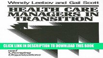 [READ] Kindle Health Care Managers in Transition: Shifting Roles and Changing Organizations Free