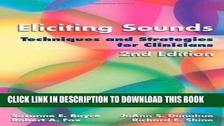 [READ] Kindle Eliciting Sounds: Techniques and Strategies for Clinicians Free Download