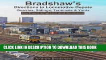 [READ] Kindle Bradshaw s Directions to Locomotive Depots, Quarries, Sidings, Terminals and Yards: