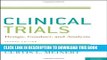 [READ] Mobi ClinicalTrials: Design, Conduct and Analysis (Monographs in Epidemiology and