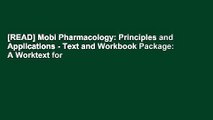[READ] Mobi Pharmacology: Principles and Applications - Text and Workbook Package: A Worktext for