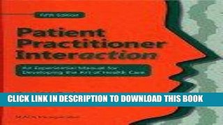 [READ] Mobi Patient Practitioner Interaction: An Experimental Manual for Developing the Art of