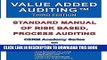 [PDF] Value Added Auditing Third Edition: Standard Manual of Risk Based, Process Auditing Full