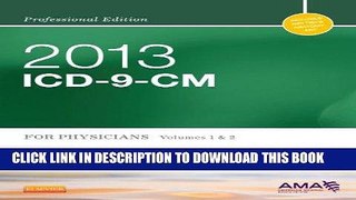 [READ] Mobi 2013 ICD-9-CM for Physicians, Volumes 1 and 2 Professional Edition, 1e (AMA ICD-9-CM