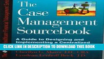 [READ] Mobi The Case Management Sourcebook: A Guide to Designing and Implementing a Centralized