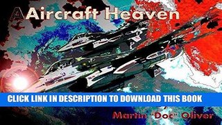 [READ] Mobi Aircraft Heaven: Part 1  (German Version) (Doc Oliver s Staircase to Heaven Series)