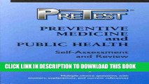 [READ] Kindle Preventive Medicine and Public Health: Pretest Self-Assessment and Review (Pretest -