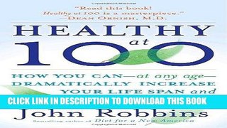 [FREE] Audiobook Healthy at 100: The Scientifically Proven Secrets of the World s Healthiest and
