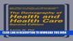 [READ] Kindle The Demography of Health and Health Care (second edition) (The Springer Series on