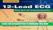 [READ] Mobi 12-Lead ECG: The Art Of Interpretation (Garcia, Introduction to 12-Lead ECG) Free