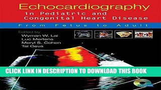 [FREE] EPUB Echocardiography in Pediatric and Congenital Heart Disease: From Fetus to Adult