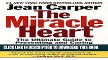 [FREE] Audiobook The Miracle Heart : The Ultimate Guide to Preventing and Curing Heart Disease