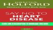 [FREE] Audiobook Say No to Heart Disease: The Drug-free Guide to Preventing and Fighting Heart