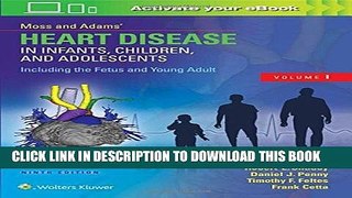 [FREE] Audiobook Moss   Adams  Heart Disease in Infants, Children, and Adolescents, Including the