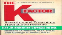 [FREE] PDF The K Factor: Reversing and Preventing High Blood Pressure Without Drugs Download Ebook