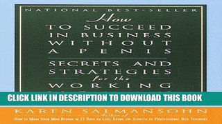 [PDF] How to Succeed in Business without a Penis: Secrets and Strategies for the  Working Woman