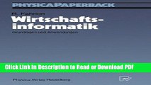Read Wirtschaftsinformatik: Grundlagen und Anwendungen (Physica-Lehrbuch) (German Edition) Ebook