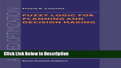 [Download] Fuzzy Logic for Planning and Decision Making (Applied Optimization) [Read] Online