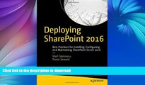 EBOOK ONLINE  Deploying SharePoint 2016: Best Practices for Installing, Configuring, and