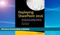 FAVORITE BOOK  Deploying SharePoint 2016: Best Practices for Installing, Configuring, and