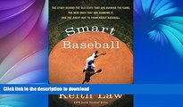 FAVORITE BOOK  Smart Baseball: The Story Behind the Old Stats That Are Ruining the Game, the New