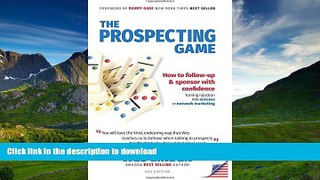 READ  The Prospecting Game: How to Follow-Up   Sponsor with Confidence, Turning Rejection into