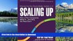 READ BOOK  Scaling Up: How a Few Companies Make It...and Why the Rest Don t (Rockefeller Habits