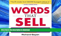 READ BOOK  Words that Sell: More than 6000 Entries to Help You Promote Your Products, Services,
