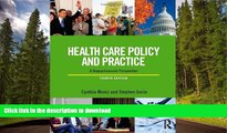 READ BOOK  Health Care Policy and Practice: A Biopsychosocial Perspective FULL ONLINE