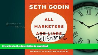 READ  All Marketers are Liars: The Underground Classic That Explains How Marketing Really