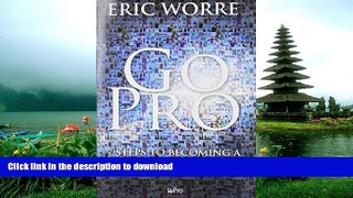 READ BOOK  Go Pro: 7 Steps to Becoming a Network Marketing Professional FULL ONLINE