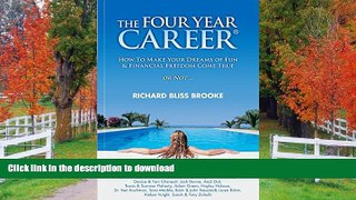 FAVORITE BOOK  The Four Year CareerÂ®; How to Make Your Dreams of Fun and Financial Freedom Come