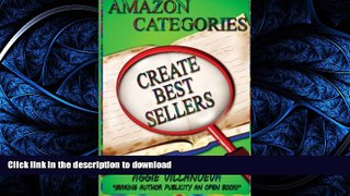 READ  Amazon Categories Create Best Sellers: Making author publicity an open book (Volume 1)  GET