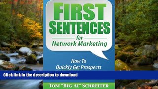GET PDF  First Sentences for Network Marketing: How To Quickly Get Prospects On Your Side  BOOK